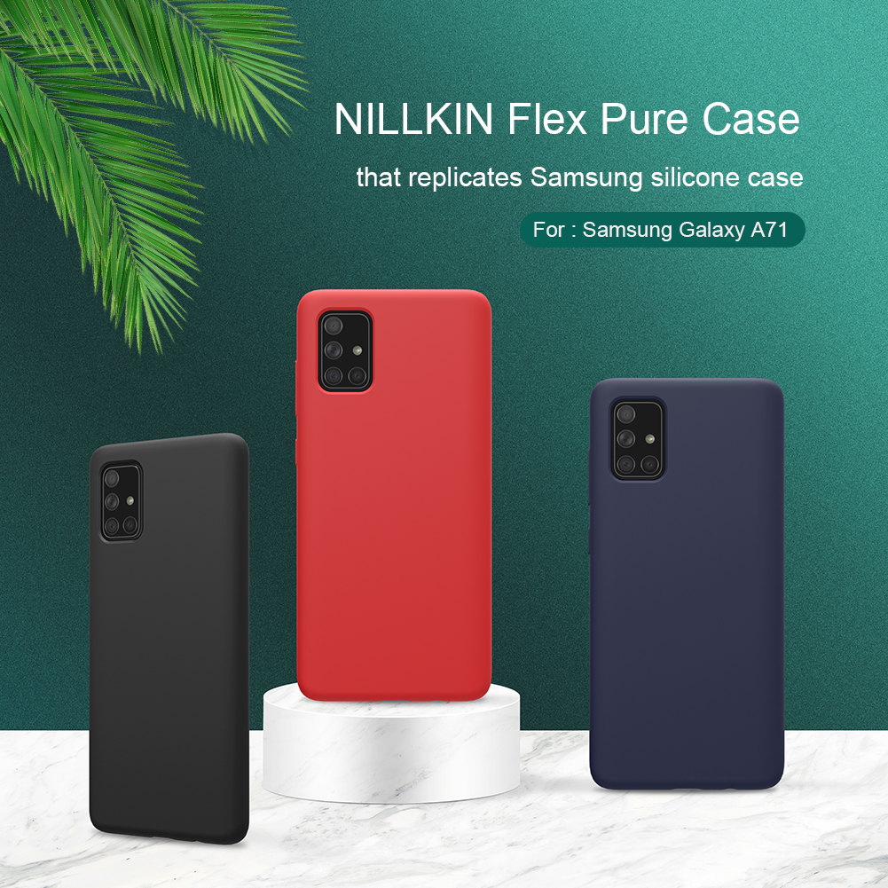 Case Samsung Galaxy A71 / Pre-order * NILLKIN Flex เพียวซีรี่ส์เหลวซิลิโคน ผิวสัมผัสที่นุ่มลื่นรู้สึกดีอยู่ในมือ *