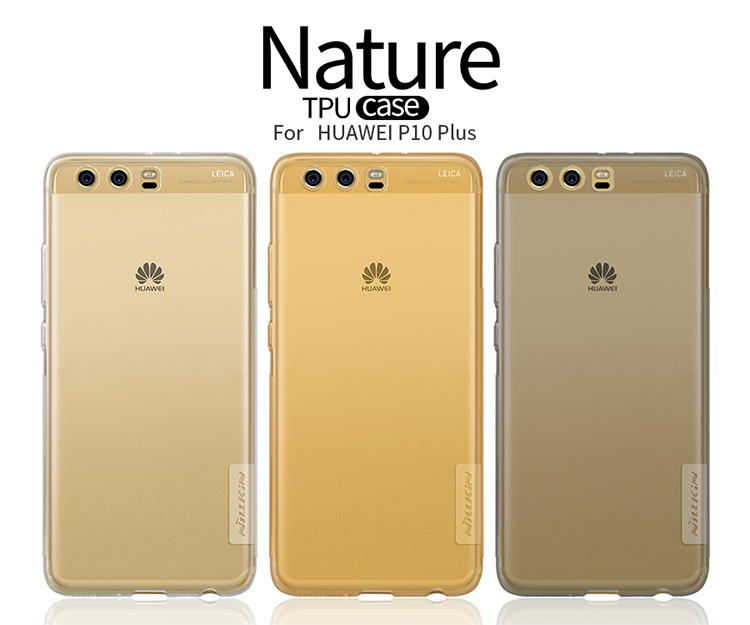 Case Huawei P10 Plus / Pre-order * Nillkin Nature เคส TPU ที่ปลอดสารพิษ *