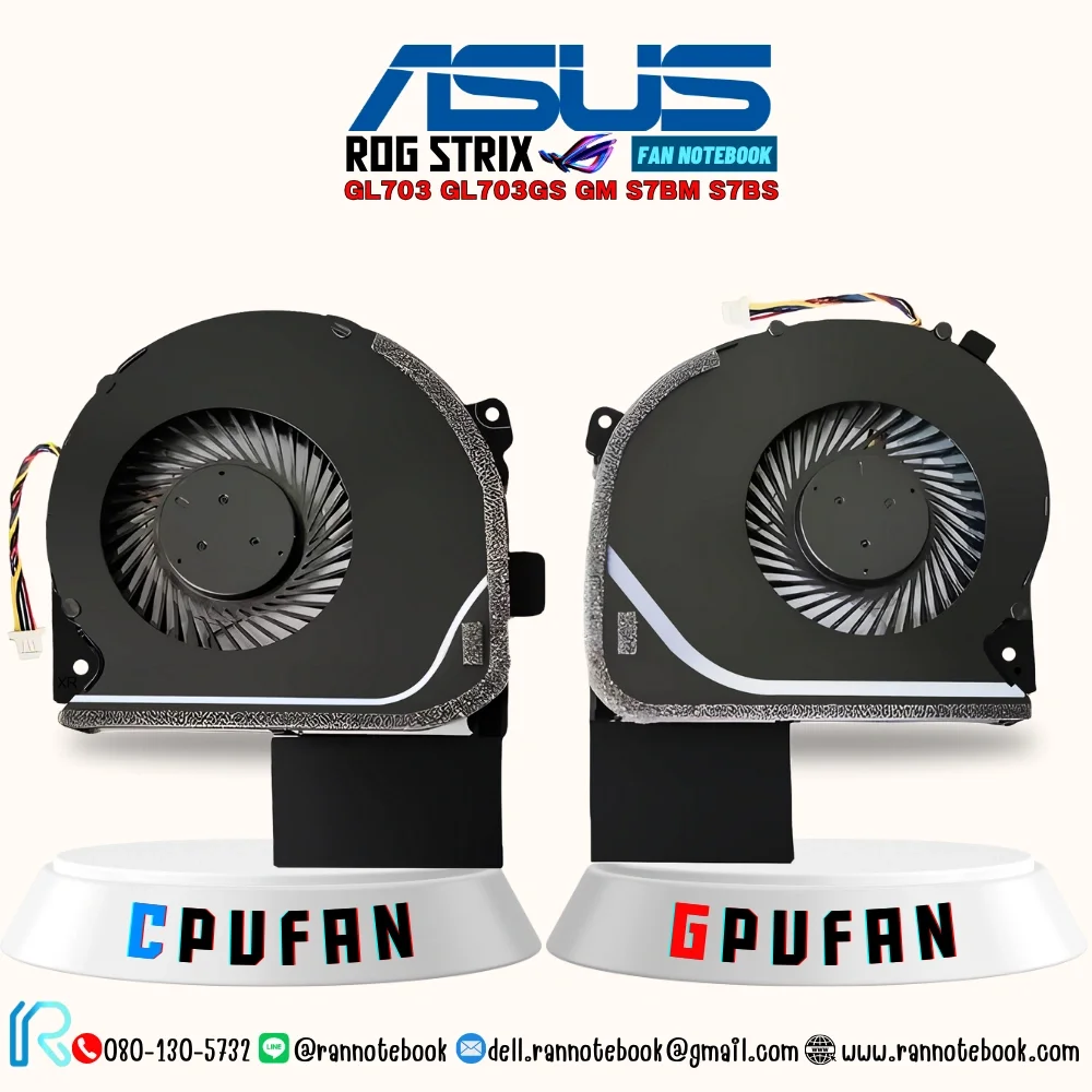 พัดลมโน๊ตบุ๊ค Asus ROG Strix GL703 GL703GS GM S7BM S7BS S7B
