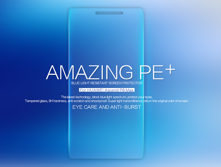 กระจกนิรภัยหน้า, ฟิล์มหลัง Huawei Ascend P8 Max / Pre-order * Nillkin Anti-blue-ray NILLKIN PE+*